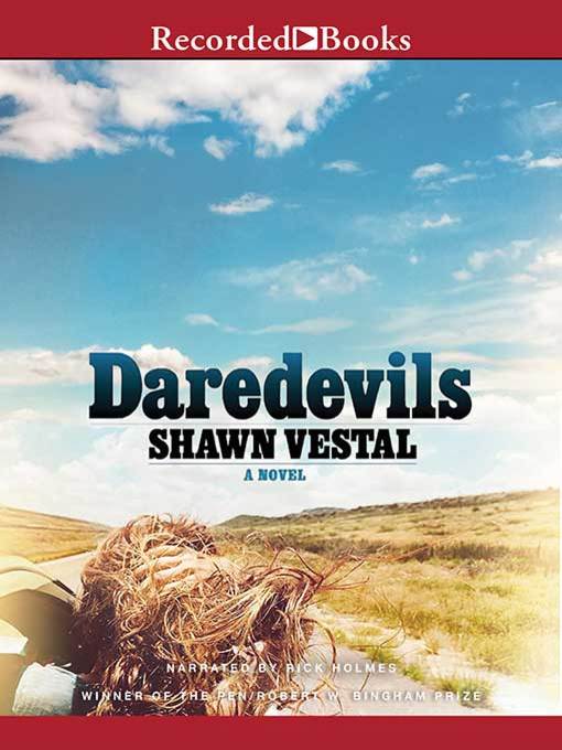 Title details for Daredevils by Shawn Vestal - Available